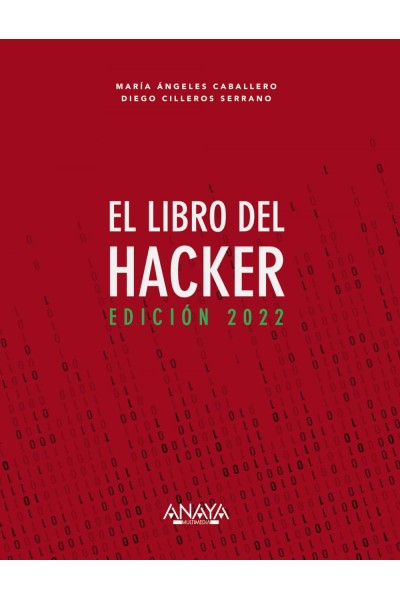 EL LIBRO DEL HACKER. EDICIÓN 2022