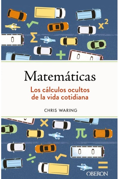 MATEMATICAS LOS CALCULOS OCULTOS DE LA VIDA COTIDIANA