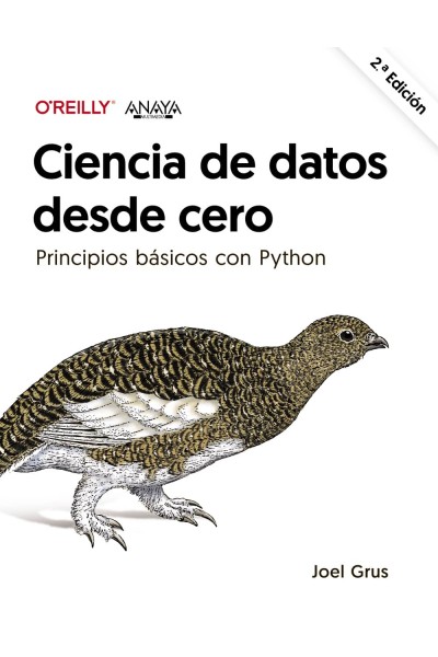 CIENCIA DE DATOS DESDE CERO. SEGUNDA EDICIÓN