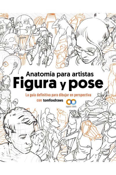 ANATOMÍA PARA ARTISTAS. FIGURA Y POSE