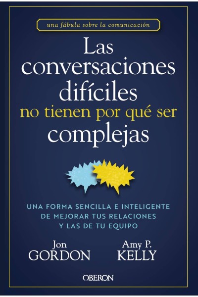 LAS CONVERSACIONES DIFÍCILES NO TIENEN POR QUÉ SER COMPLEJAS