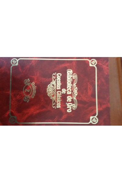 BIBLIOTECA DE DE ORO DE CUENTOS CLASICOS . Volumen  2