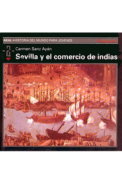 SEVILLA Y EL COMERCIO DE INDIAS