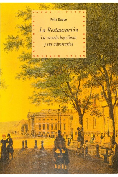 LA RESTAURACIÓN: LA ESCUELA HELEGIANA Y SUS ADVERSARIOS