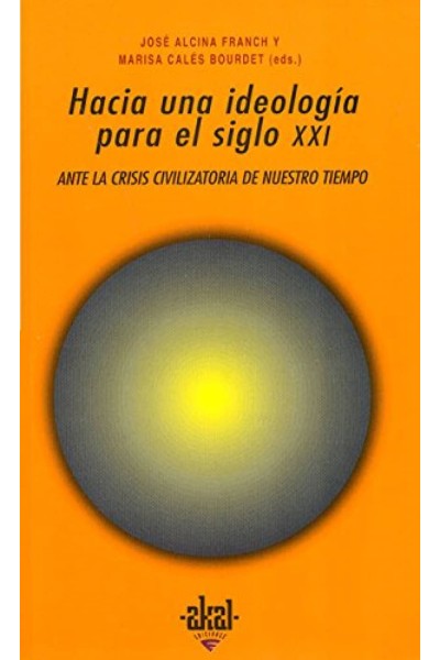 HACIA UNA IDEOLOGÍA PARA EL SIGLO XXI