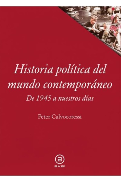 HISTORIA POLÍTICA DEL MUNDO CONTEMPORÁNEO:1945 A NUESTROS DÍAS