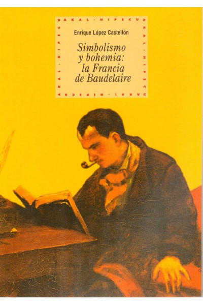 SIMBOLISMO Y BOHEMIA: LA FRANCIA DE BAUDELAIRE
