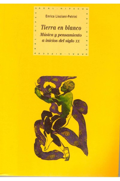 LA TIERRA EN BLANCO: MÚSICA Y PENSAMIENTO A INICIOS DEL SIGLO XX