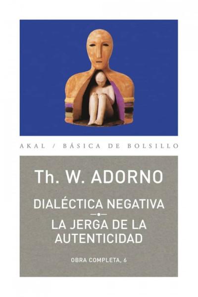 DIALÉCTICA NEGATIVA, JERGA DE LA AUTENTICIDAD
