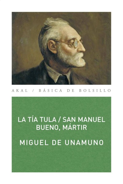 LA TÍA TULA ; SAN MANUEL BUENO, MÁRTIR