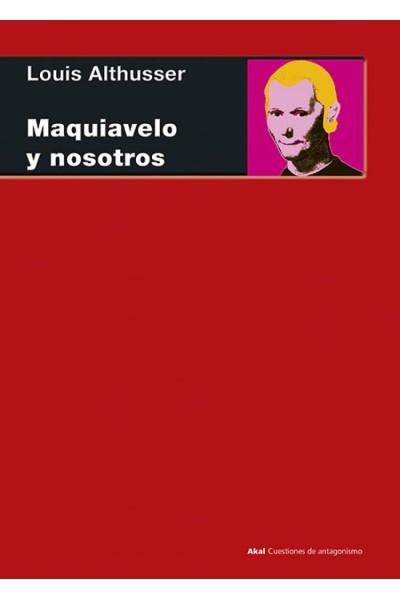 MAQUIAVELO Y NOSOTROS