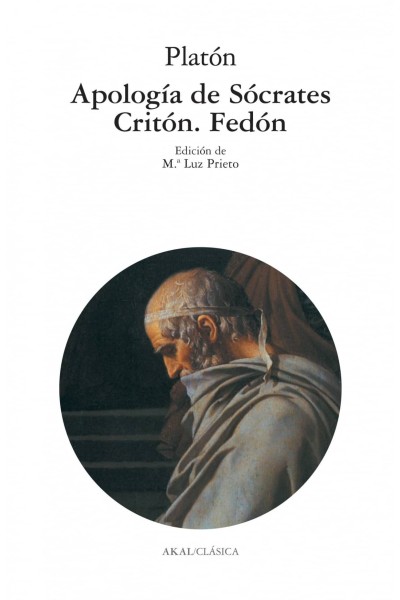 APOLOGÍA DE SÓCRATES. CRITÓN. FEDÓN