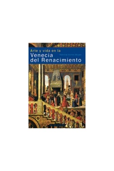 ARTE Y VIDA EN LA VENECIA DEL RENACIMIENTO