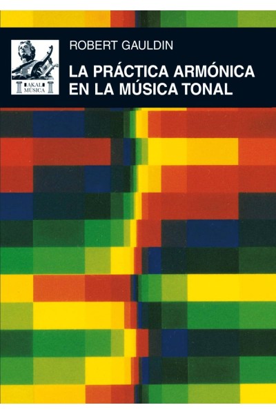 LA PRÁCTICA ARMÓNICA EN LA MÚSICA TONAL