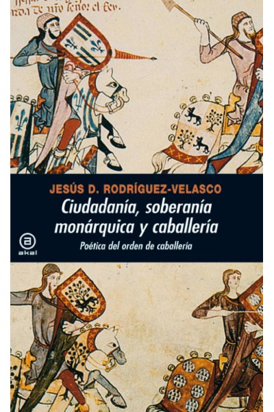 CIUDADANÍA, SOBERANÍA MONÁRQUICA Y CABALLERÍA