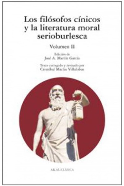 FILÓSOFOS CÍNICOS Y LA LITERATURA MORAL SERIOBURLESCA II