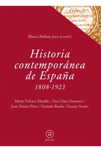 HISTORIA CONTEMPORÁNEA DE ESPAÑA, 1808-1923