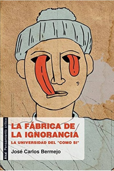 LA FÁBRICA DE LA IGNORANCIA