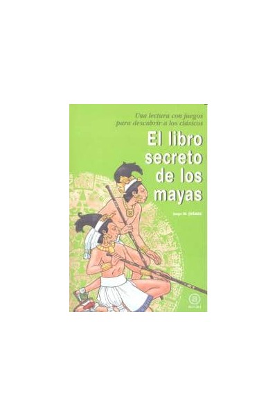 LIBRO SECRETO DE LOS MAYAS,EL