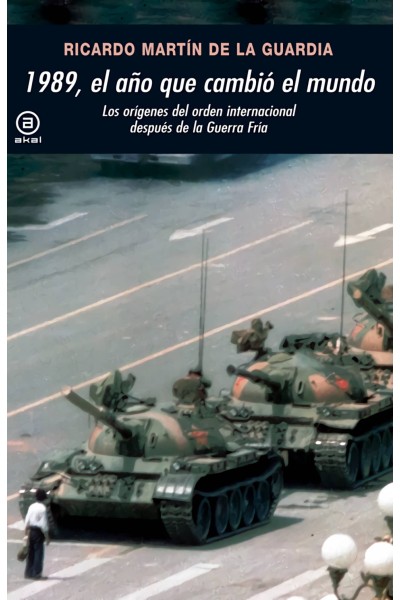 1989: EL AÑO QUE CAMBIO EL MUNDO.