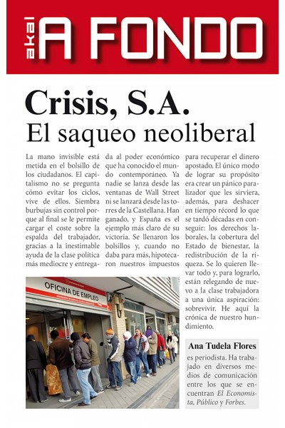 CRISIS S.A.. EL SAQUEO NEOLIBERAL