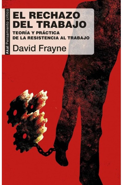 EL RECHAZO DEL TRABAJO