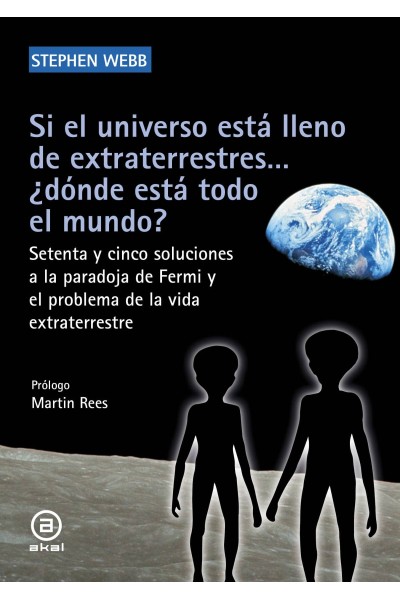 SI EL UNIVERSO ESTA LLENO DE EXTRATERRESTRES... ¿DONDE ESTÁ TODO EL MUNDO?