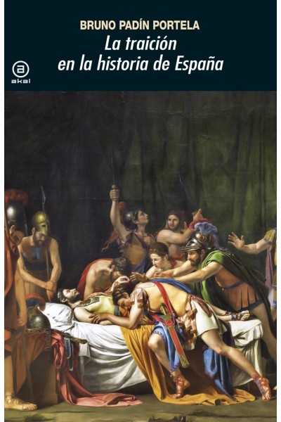 LA TRAICIÓN EN LA HISTORIA DE ESPAÑA