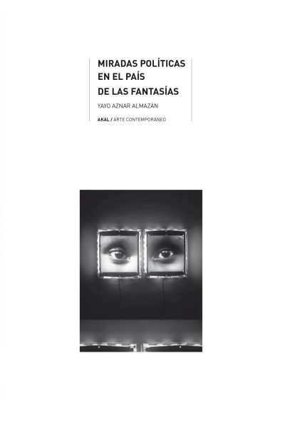 MIRADAS POLÍTICAS EN EL PAÍS DE LAS FANTASÍAS