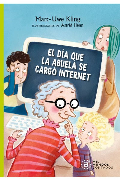 EL DÍA QUE LA ABUELA SE CARGÓ INTERNET