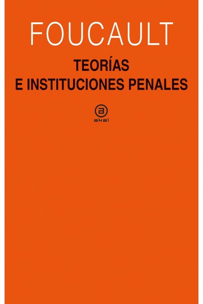 TEORÍAS E INSTITUCIONES PENALES