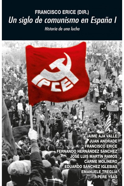 UN SIGLO DE COMUNISMO EN ESPAÑA I