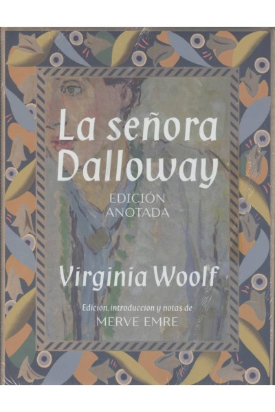 LA SEÑORA DALLOWAY. EDICIÓN ANOTADA