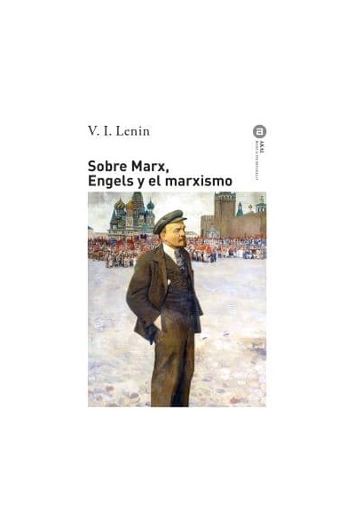 SOBRE MARX, ENGELS Y EL MARXISMO