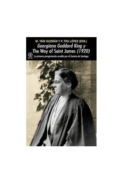 GEORGIANA GODDARD KING Y 'THE WAY OF SAINT JAMES' (1920)