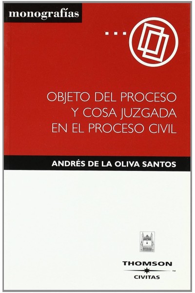 OBJETO DEL PROCESO Y COSA JUZGADA EN EL PROCESO CIVIL
