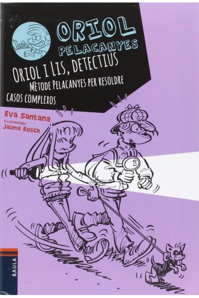 ORIOL I LIS, DETECTIUS