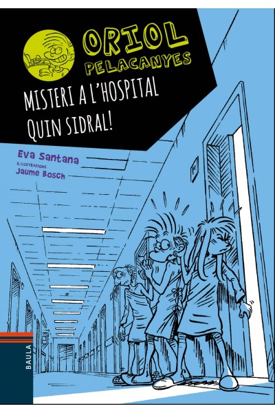 MISTERI A L'HOSPITAL, QUIN SIDRAL