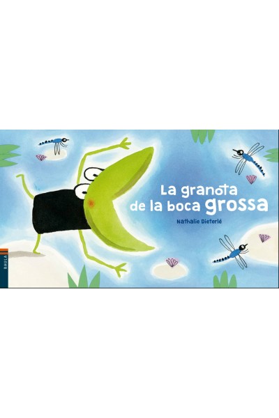 LA GRANOTA DE LA BOCA GROSA