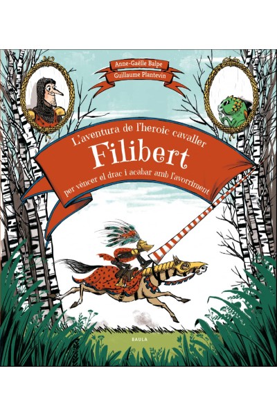 L´AVENTURA DE L´HEROIC CAVALLER FILIVERT