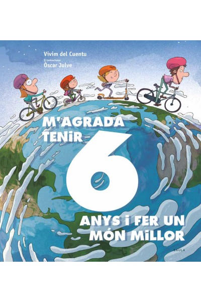 M'AGRADA TENIR 6 ANYS I FER UN MÓN MILLOR
