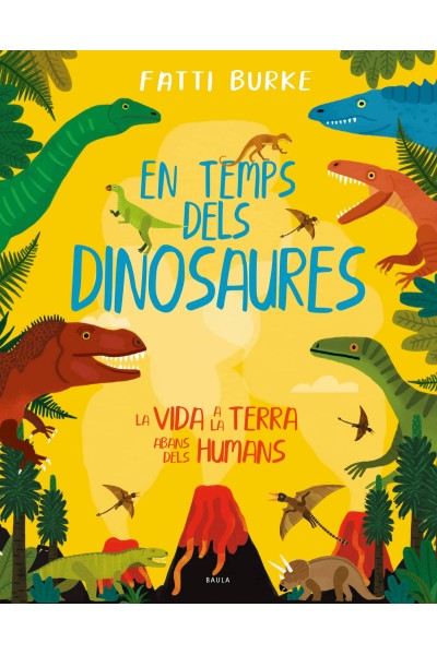 EN TEMPS DELS DINOSAURES