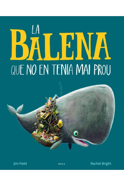 LA BALENA QUE NO EN TENIA MAI PROU
