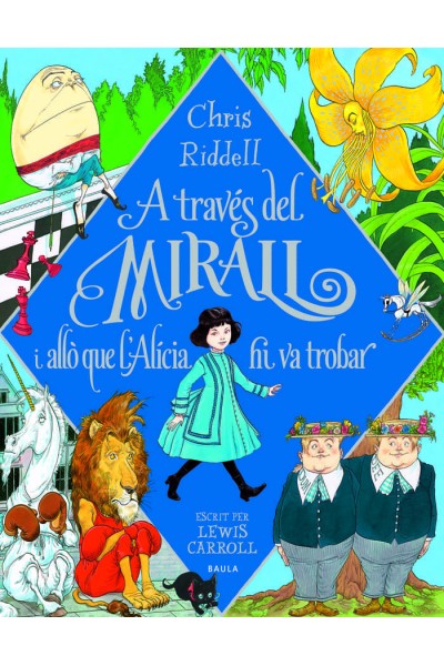 A TRAVES DEL MIRALL I ALLO QUE LALICIA HI VA TROBAR