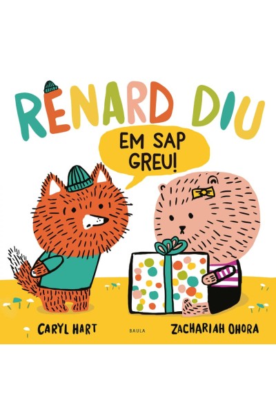 RENARD DIU EM SAP GREU!