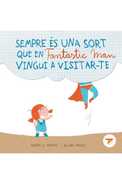 SEMPRE ÉS UNA SORT QUE EN FANTASTIC MAN VINGUI A VISITAR-TE