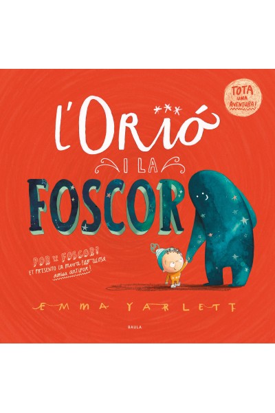 L'ORIÓ I LA FOSCOR