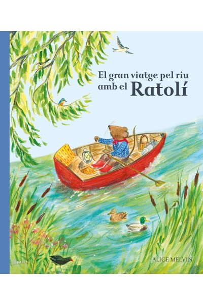 EL GRAN VIATGE PEL RIU AMB EL RATOLÍ
