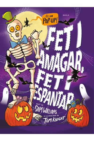 FET I AMAGAR, FET I ESPANTAR