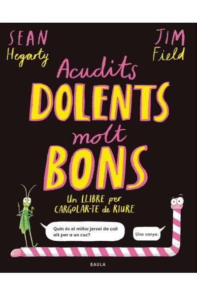 ACUDITS DOLENTS MOLT BONS